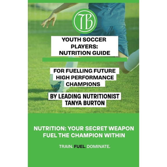 Youth Soccer Players Nutrition Guide, (Paperback)
