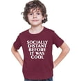 thumbnail image 1 of Youth Socially Distant Before It Was Cool Funny T-Shirt, 1 of 1