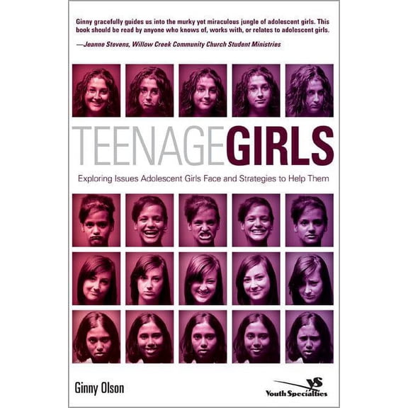 Youth Specialties (Paperback) Teenage Girls: Exploring Issues Adolescent Girls Face and Strategies to Help Them, (Paperback)