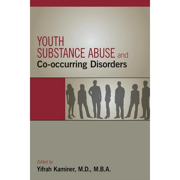 Youth Substance Abuse and Co-Occurring Disorders (Paperback)