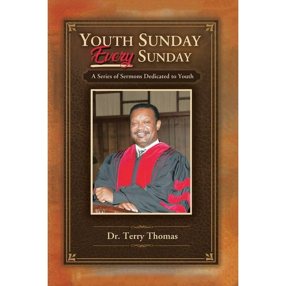 Youth Sunday Every Sunday : A Series of Sermons Devoted to Youth