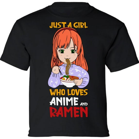 Youth T-shirt Just A Girl Who Loves Anime And Ramen Kids Tees - XS S M L XL - Anime Clothes Short Sleeve Boys Girls Graphic Tee