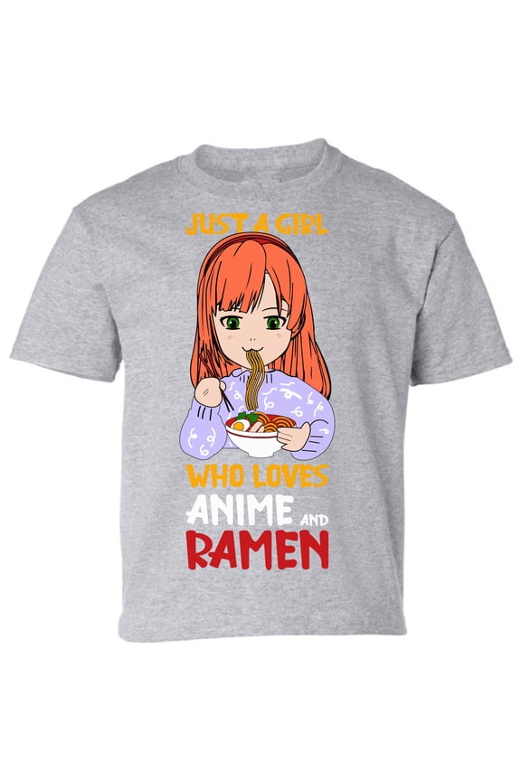 Youth T-shirt Just A Girl Who Loves Anime And Ramen Kids Tees - XS S M L XL - Anime Clothes Short Sleeve Boys Girls Graphic Tee