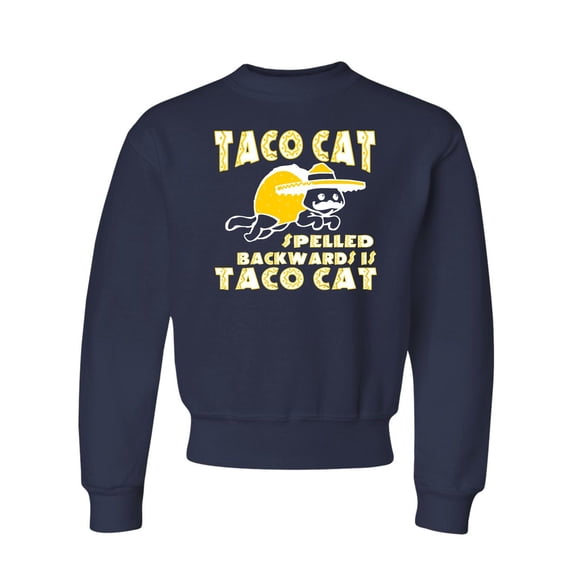 Youth Taco Cat Spelled Backwards Is Taco Cat Funny Crewneck Sweatshirt
