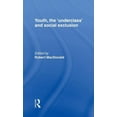 thumbnail image 1 of Youth, The 'Underclass' and Social Exclusion, (Hardcover), 1 of 1