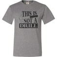 thumbnail image 1 of Youth This Is Not A Drill Funny T-Shirt, 1 of 1