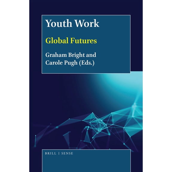 Youth Work: Global Futures, (Hardcover)