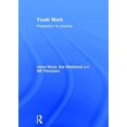 thumbnail image 1 of Youth Work: Preparation for Practice, (Hardcover), 1 of 1
