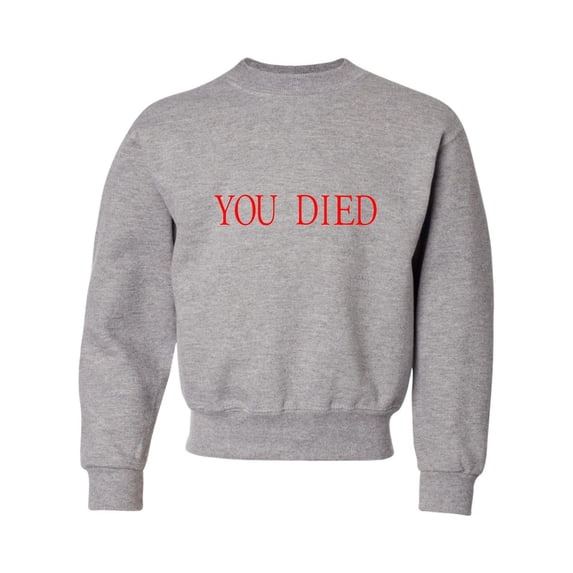 Youth You Died Funny Gamers Crewneck Sweatshirt
