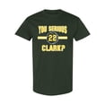 thumbnail image 1 of Youth You Serious Clark? T-Shirt, 1 of 1