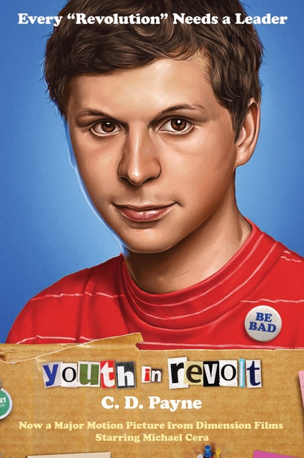 Youth in Revolt: Youth in Revolt : Now a Major Motion Picture from Dimension Films Starring Michael Cera (Series #1) (Paperback) - image 1 of 1