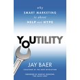 thumbnail image 1 of Pre-Owned Youtility: Why Smart Marketing Is about Help Not Hype (Hardcover) 1591846668 9781591846666, 1 of 1