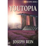 Youtopia Youtopia A Techno-Thriller, Book 1, Paperback