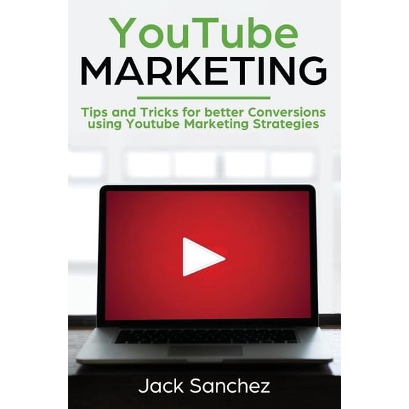 Youtube Marketing: Tips and Tricks for Better Conversions Using Youtube Marketing Strategies