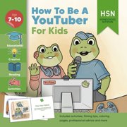 How to Be a Youtuber for Children and Teenagers How to be a YouTuber for Kids Easy activity book for new readers Special Needs inclusive for all learning levels. Gift and present for encouraging re