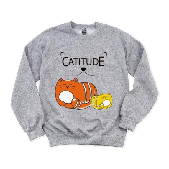 Youve Got Catitude Funny Cat Pun Feline Pet Owner Cute Sweatshirt, for men & women, up to size 5XL
