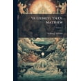 thumbnail image 1 of Yr Efengyl Yn Ol Matthew; Volume 1 (Paperback), 1 of 1