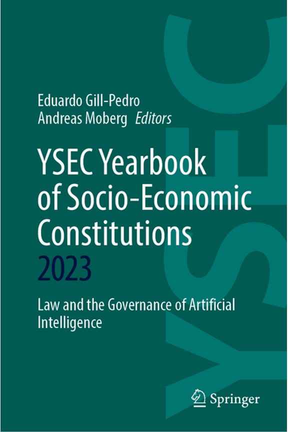 Ysec Yearbook of Socio-Economic Constitu Ysec Yearbook of Socio-Economic Constitutions 2023: Law and the Governance of Artificial Intelligence, Book 2023, (Hardcover)