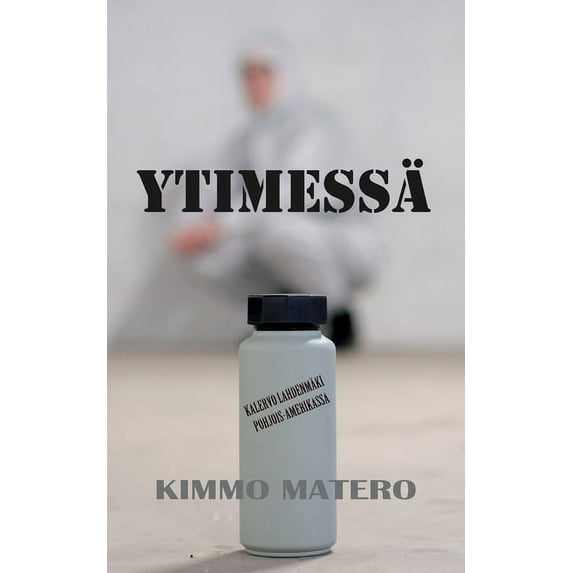 Ytimessä: Kalervo Lahdenmäki Pohjois-Amerikassa, (Paperback)