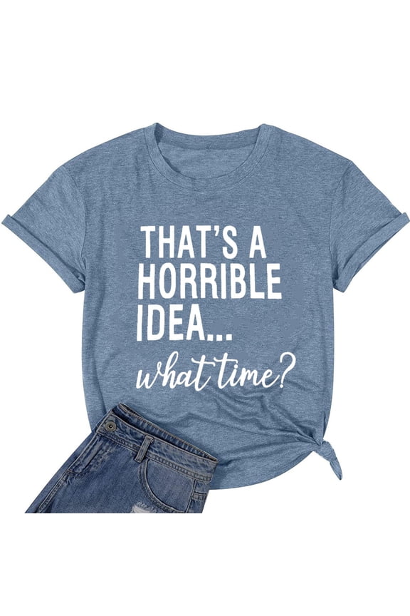 Womens Tshirts Crewneck Short Sleeve Funny Slogan Graphic T-Shirts Soft Relaxed Fit Summer Cozy Daily Lady Tees