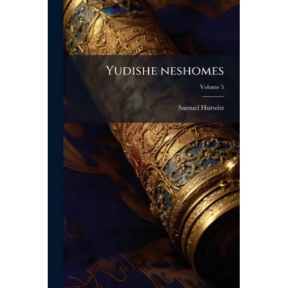 Yudishe neshomes; Volume 5 (Paperback)