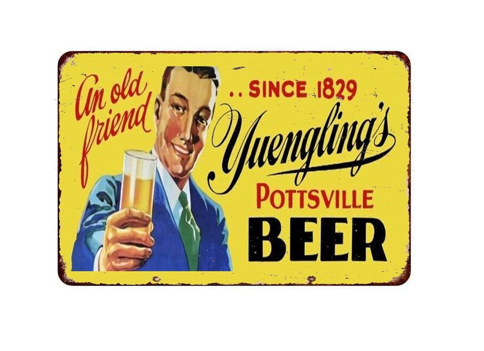 Yuengling's Pottsville Beer Vintage Look Reproduction metal sign SIZE: 8" x 12"