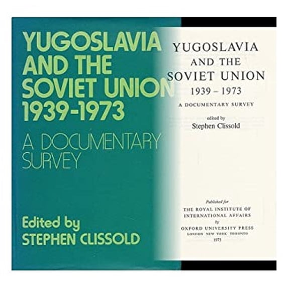 Pre-Owned Yugoslavia and the Soviet Union, 1939-1973 : A Documentary Survey (Hardcover) 9780192183156