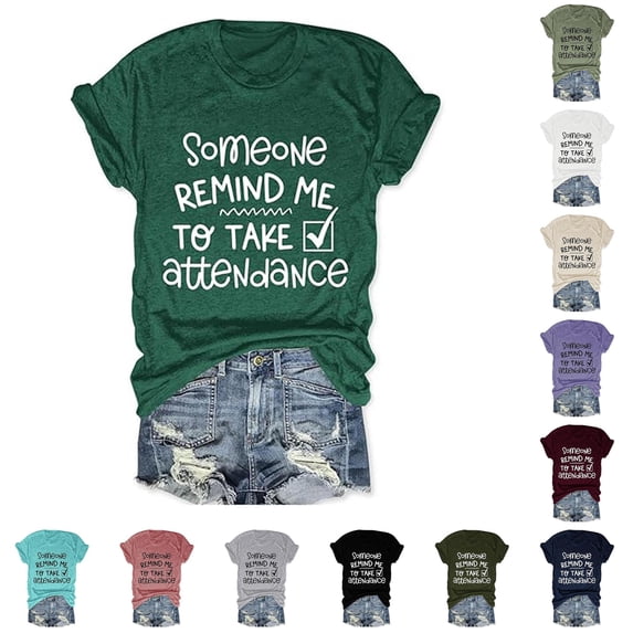 Yuhangmm Womens T Shirts, Teacher Womens Shirts Someone Remind Me To Take Attendance Funny Letter Print Crew Neck School Life T Shirt Tops Long Sleeve Spandex Shirt Women Dark Green XXXL