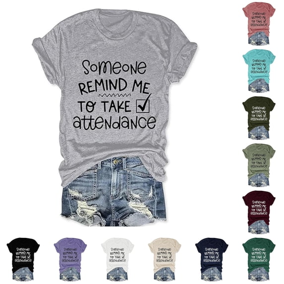 Yuhangmm Womens T Shirts, Teacher Womens Shirts Someone Remind Me To Take Attendance Funny Letter Print Crew Neck School Life T Shirt Tops Long Sleeve Spandex Shirt Women Grey L