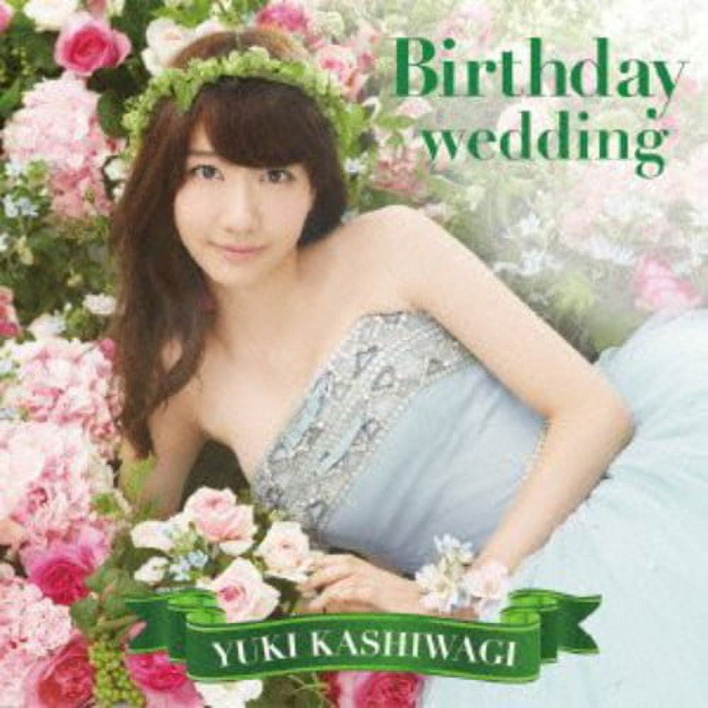 Yuki Kashiwagi - Birthday Wedding - CD