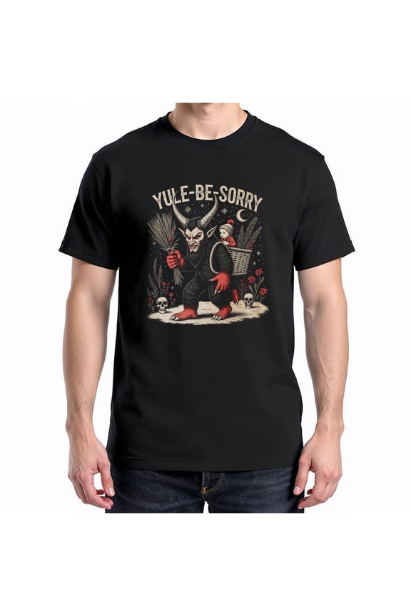 Yule Be Sorry T-Shirt – Gothic Holiday Theme – Dark Xmas Gift for Horror Lovers