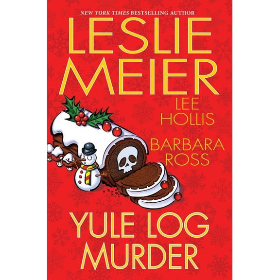 Yule Log Murder (Hardcover) by Leslie Meier, Lee Hollis, Barbara Ross