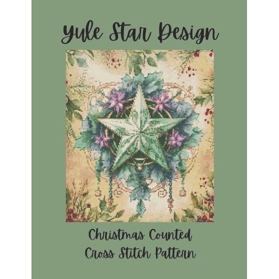 Yule Star Design: Christmas Counted Cross Stitch Pattern, (Paperback)