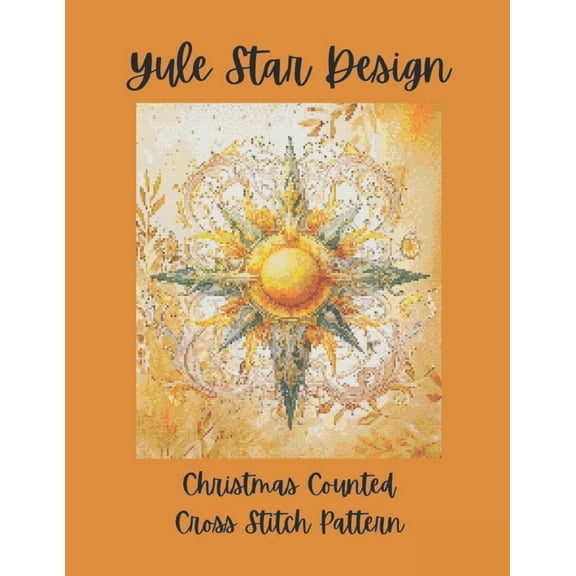 Yule Star Design: Christmas Counted Cross Stitch Pattern, (Paperback)
