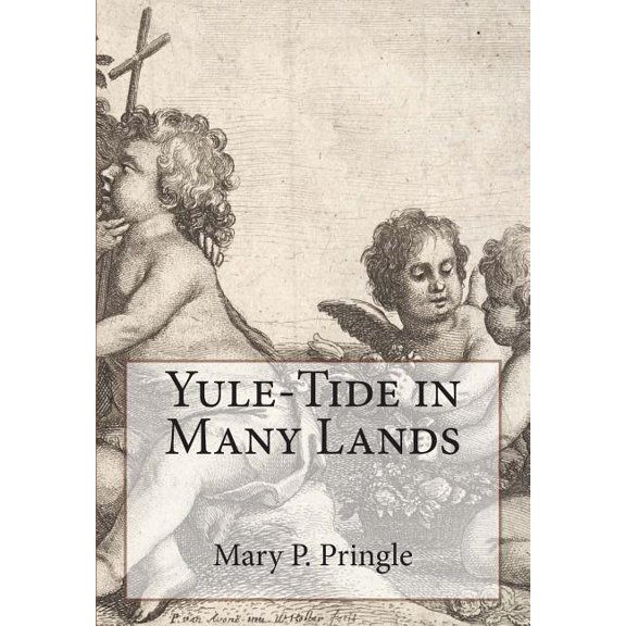 Yule-Tide in Many Lands (Paperback)