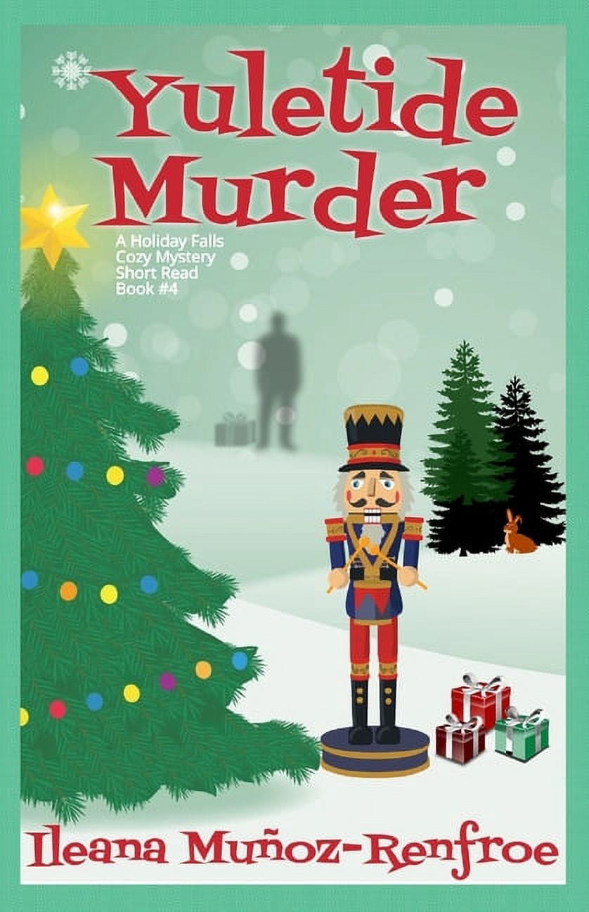 Yuletide Murder Holiday Corner Christmas Cozy Mystery Book 4