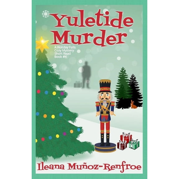 Yuletide Murder: Holiday Corner Christmas Cozy Mystery Book 4 (Paperback)