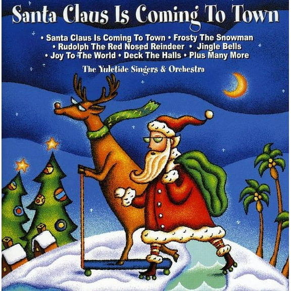 Yuletide Singers - Santa Claus Is Coming to Town - Christmas Music - CD