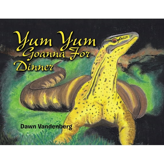 Yum Yum Goanna for Dinner, (Paperback)