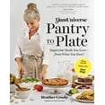 thumbnail image 1 of Pre-Owned Yumuniverse Pantry to Plate: Improvise Meals You Love - From What You Have! - Plant-Packed, Gluten-Free, Your Way! (Paperback) 1615193405 9781615193400, 1 of 1