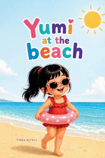 Yumi's World Yumi at the beach, (Paperback)
