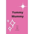 thumbnail image 1 of Yummy Mummy, (Paperback), 1 of 1