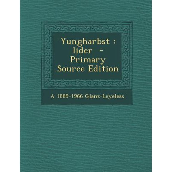 Yungharbst: Lider Paperback Edition - Primary Source