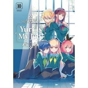 Yuri Is My Job! Yuri is My Job! 10 Series #10 Paperback