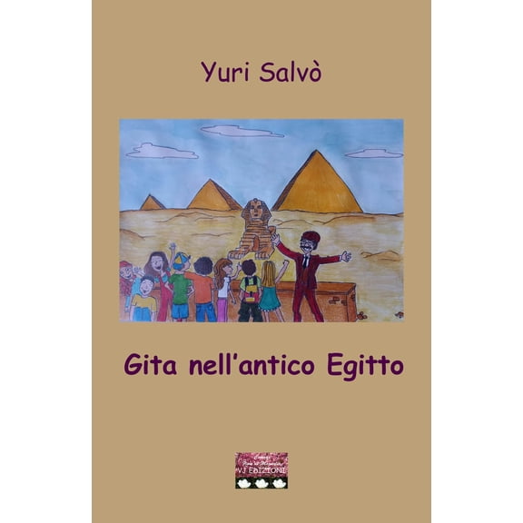 Yuri Salv,Francesca Bagnoli Gita nell'antico Egitto (Paperback)