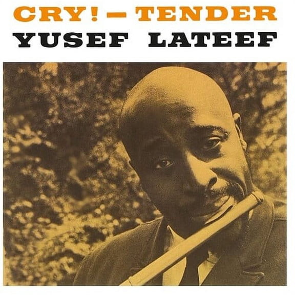 Yusef Lateef - Cry! - Tender - Music & Performance - Vinyl