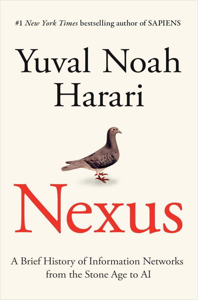 Yuval Noah Harari: Nexus: A Brief History of Information Networks from the Stone Age to AI (Hardcover)