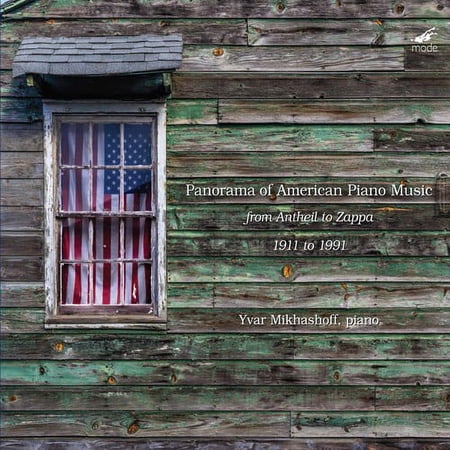 Yvar Mikhashoff - Panorama of American Piano Music - Music & Performance - CD