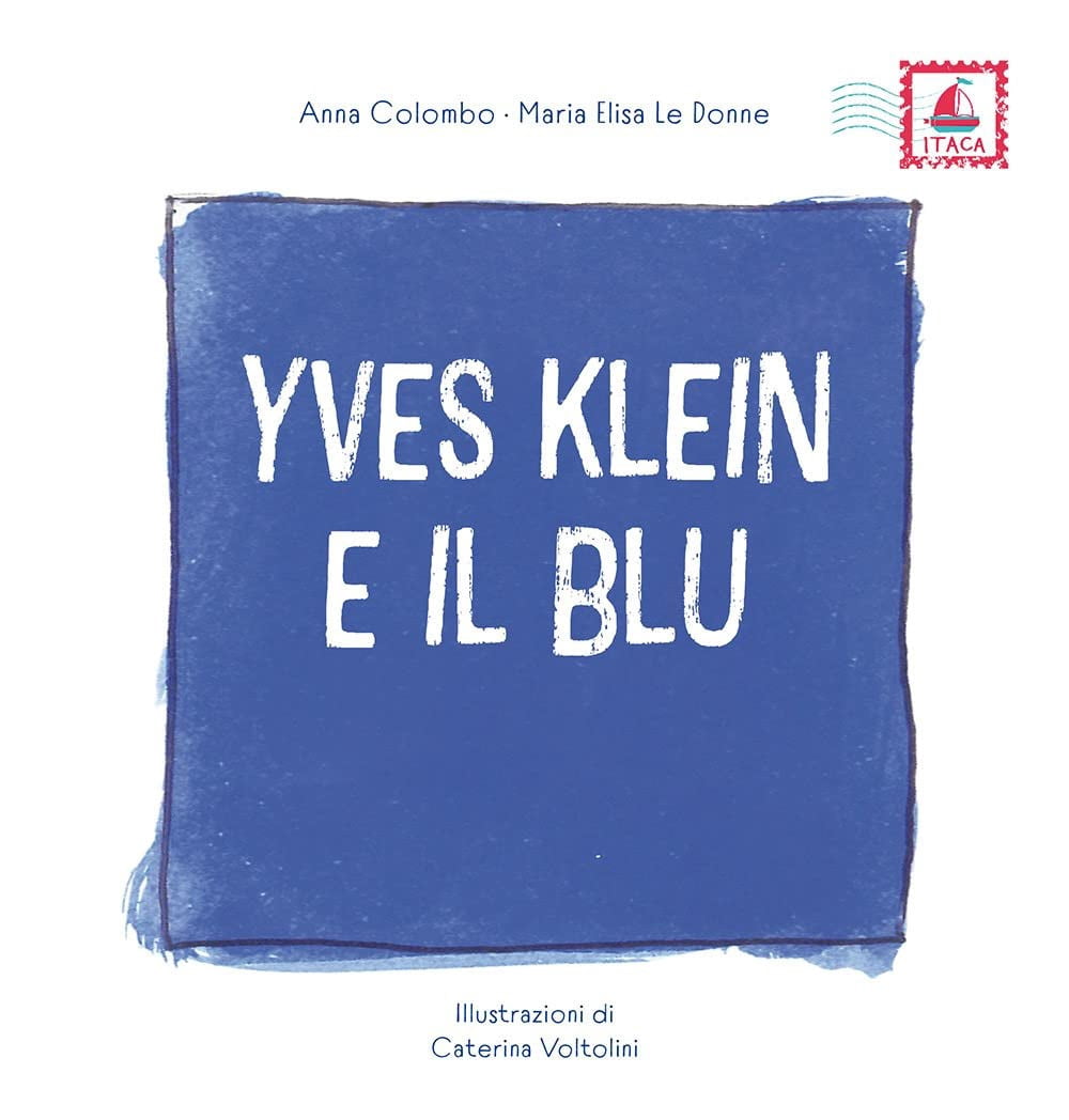 Anna Colombo,Ambarabart,Caterina Voltolini,Maria Elisa Yves Klein e il ...