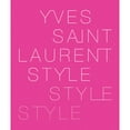 thumbnail image 1 of Pre-Owned Yves Saint Laurent : Style (Paperback), 1 of 1